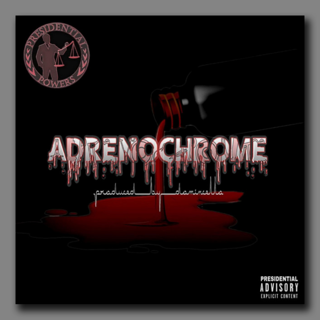 adrenochrome by presidential powers album cover